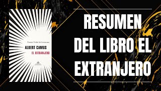 RESUMEN DEL LIBRO EL EXTRANJERO DE ALBERT CAMUS [upl. by Nol74]