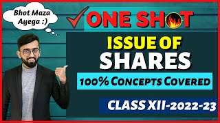 ONE SHOT of Issue of Shares  All Important Concepts Covered  One Shot Series  Class 12 Accounts [upl. by Swartz718]