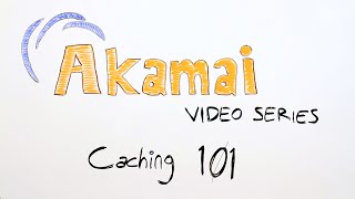 The unofficial Akamai video series  Caching 101 Part 1 [upl. by Hakceber]