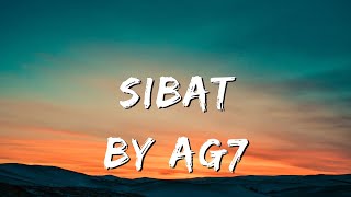 SIBAT by AG7 👍💪🔥 [upl. by Trici]