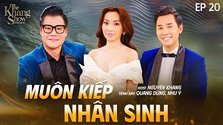 Muôn Kiếp Nhân Sinh  Quang Dũng ft Như Ý  Ep 20  The Khang Show MUSIC WAVE [upl. by Norene687]