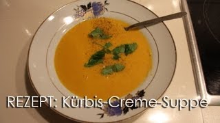 REZEPT KürbisCremeSuppe [upl. by Bidget]