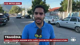 Casal e criança morrem após carro cair em rio em Caraguatatuba [upl. by Alarick]