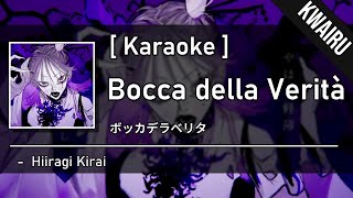 Karaoke Bocca Della Verità  Hiiragi Kirai [upl. by Enajyram764]