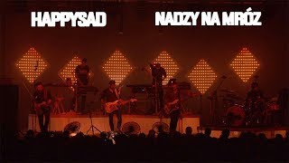 Happysad  Nadzy na mróz 18102018 Warszawa Stodoła [upl. by Llemar132]