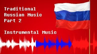 How to compose Russian Music  Instruments and Instrumental Music [upl. by Saito864]