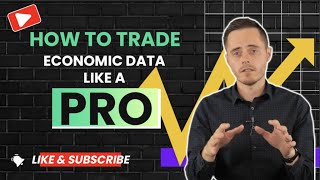 How To Trade Economic Data Like A Pro [upl. by Salomone]