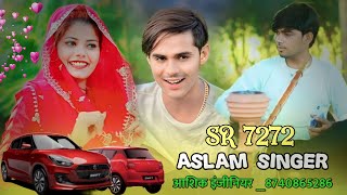 Aslam Singer Zamidar SR  7272  Aslam Singer New Video Song  Dot Mewati [upl. by Yarised]