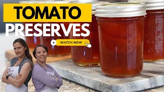 Tomato Preserves Canning Recipe [upl. by Gower169]