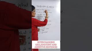 TRANSFORMATION OF SENTENCES  INTERCHANGING EXCLAMATORY AND ASSERTIVE SENTENCES [upl. by Aerdnahs]