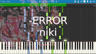 ERROR  niki【ピアノSynthesia Piano Tutorial】 [upl. by Natfa246]