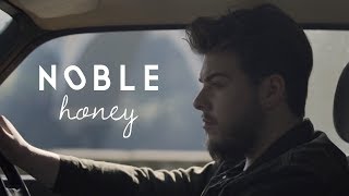 Noble  Honey Official Video [upl. by Llerrad]