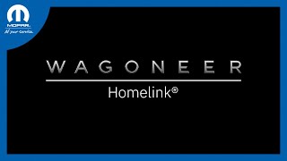 HomeLink®  How To  2023 WagoneerGrand Wagoneer [upl. by Eiramyelhsa]