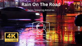 Rain On The Road RelaxSleepingInsomniaAntistres [upl. by Perdita]