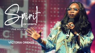 VICTORIA ORENZE  SPIRIT OF THE SPIRITSTHE HOLY SPIRIT [upl. by Crofoot926]