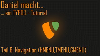 ein Typo3 Tutorial  Navigation HMENU TMENU GMENU 006 [upl. by Nilorac6]