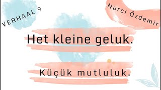 NT2  Nederlands leren  Hollandaca ögreniyorum  een verhaal lezen  bir hikaye okumak [upl. by Berneta]