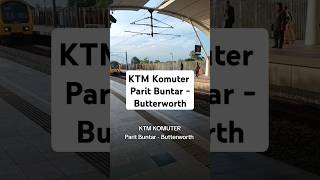 KTM KOMUTER Parit Buntar  Butterworth [upl. by Nnylodnewg]