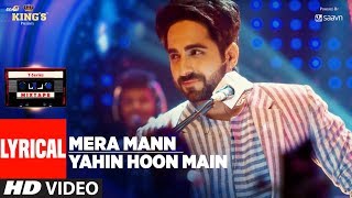 Ayushmann Khurrana Mera MannYahin Hoon Main Lyrical Video Song  TSeries Mixtape [upl. by Sherrill]