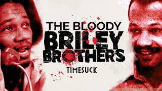 Timesuck  The Bloody Briley Brothers [upl. by Cortie]