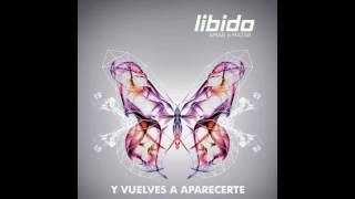 Libido  Y vuelves a Aparecerte Audio Oficial [upl. by Haseefan662]