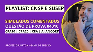 QUESTÃO 04010  CNSP E SUSEP CPA10 CPA20 CEA AI ANCORD [upl. by Notwal]