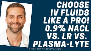 Resuscitation Which IV Fluids to Choose [upl. by Gerger]