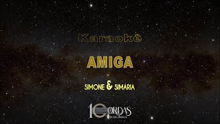 Amiga  Simone e Simaria Karaokê Version [upl. by Atsahc]