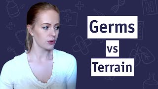 Germ Theory vs Terrain Theory [upl. by Richards525]