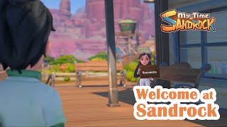 Welcome at Sandrock  My Time at Sandrock [upl. by Dallman]