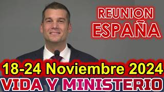 REUNION VIDA Y MINISTERIO CRISTIANO DE ESTA SEMANA  19 de NOVIEMBRE 2024  ESPAÑA [upl. by Anirroc]