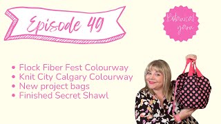 Episode 49  Secret Test Knit Shawl Flock Fiber Fest  Knit City Calgary [upl. by Onibag486]