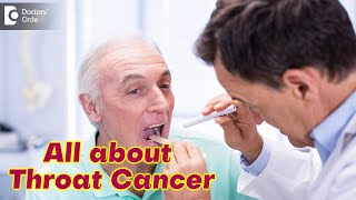 Never Miss the Signs amp Symptoms of Throat Cancer  Risk FactorsDr Harihara Murthy Doctors Circle [upl. by Evatsug]