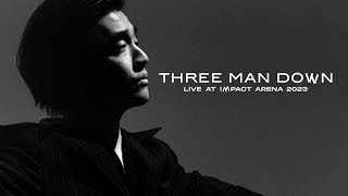 เปิดตัวเขา  Three Man Down Live At Impact Arena 2023 [upl. by Pohsib]