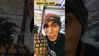 Nanas rasa Apel youtubeshorts fypシ゚viral comedy [upl. by Yecal942]