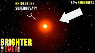 Supernova Alert Betelgeuses Weird Behavior and Mysterious 150 Brightness [upl. by Towne]