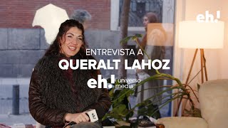 ENTREVISTA con QUERALT LAHOZ en Eh Universo [upl. by Eras571]