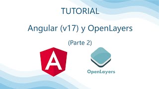 Angular y OpenLayers  parte2 [upl. by Aremihc]