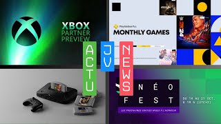 ACTU JV amp NEWS EN VRAC 2  Annonces majeur Xbox Partner preview  Ps plus Octobre  Steam néo fest [upl. by Terris]