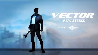 VECTOR REMASTERED OST  NEW DAWN  MAIN MENU THEME [upl. by Rhett]