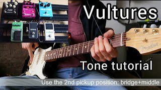 Vultures  John Mayer  Tone Tutorial [upl. by Aderfla]