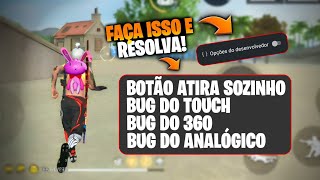 Resolva Agora BUG DO TOUCH ANALÓGICO BOTÃO DE ATIRAR PARANDO DE FUNCIONA NO FREE FIRE [upl. by Rina]