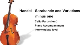 Handel Sarabande and Variations Minus One  Piano Accompaniment With Cello Part [upl. by Winola82]