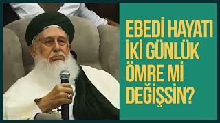 Ebedi Hayatı İki Günlük Ömre mi Değişsin  20 Ekim 2013  3 Kısım tasavvufsohbetleri [upl. by Alaster]