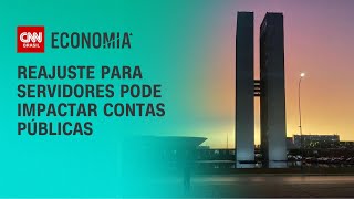 Reajuste para servidores pode impactar contas públicas  CNN NOVO DIA [upl. by Ytsirhc986]