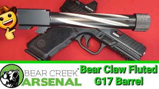 Bear Creek BEAR CLAW FLUTED G17 BARREL amp Sights [upl. by Katherine]