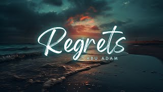 Abu Adam  Regrets  Official nasheed video DAFF VERSION [upl. by Jacquet666]