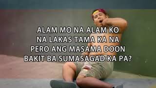 Tagayan Mo Sila Lyrics Hayaan Mo Sila Ex Battalion Parody [upl. by Nuajed]