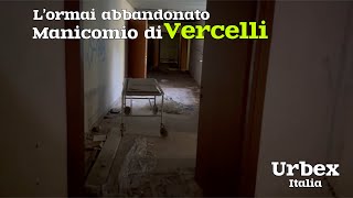 Esploriamo i padiglioni del manicomio di VERCELLI  uno dei più grandi di tutta Italia [upl. by Gaelan144]