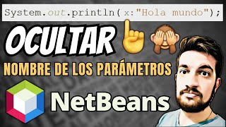 NetBeans Ocultar NOMBRE de PARÁMETROS [upl. by Ahsilyt]